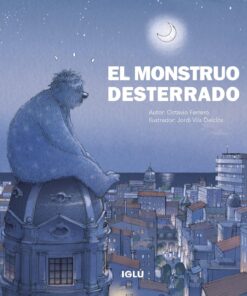 El monstruo desterrado. Álbum ilustrado de Editorial Iglú