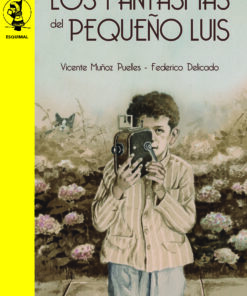 Los fantasmas del pequeño Luis. Es una maravillosa novela sobre la infancia del cineasta Luis García Berlanga, Publicado por editorial Iglú