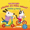 Estirayempuja. ¿Quién es más veloz? Gatita y Perro