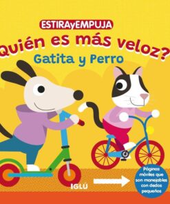 Estirayempuja. ¿Quién es más veloz? Gatita y Perro