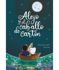Alejo y el caballo de cartón. Publicado por Editorial Iglú