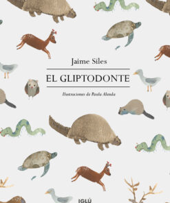 El gliptodonte Jaime Siles, IGLÚ editorial