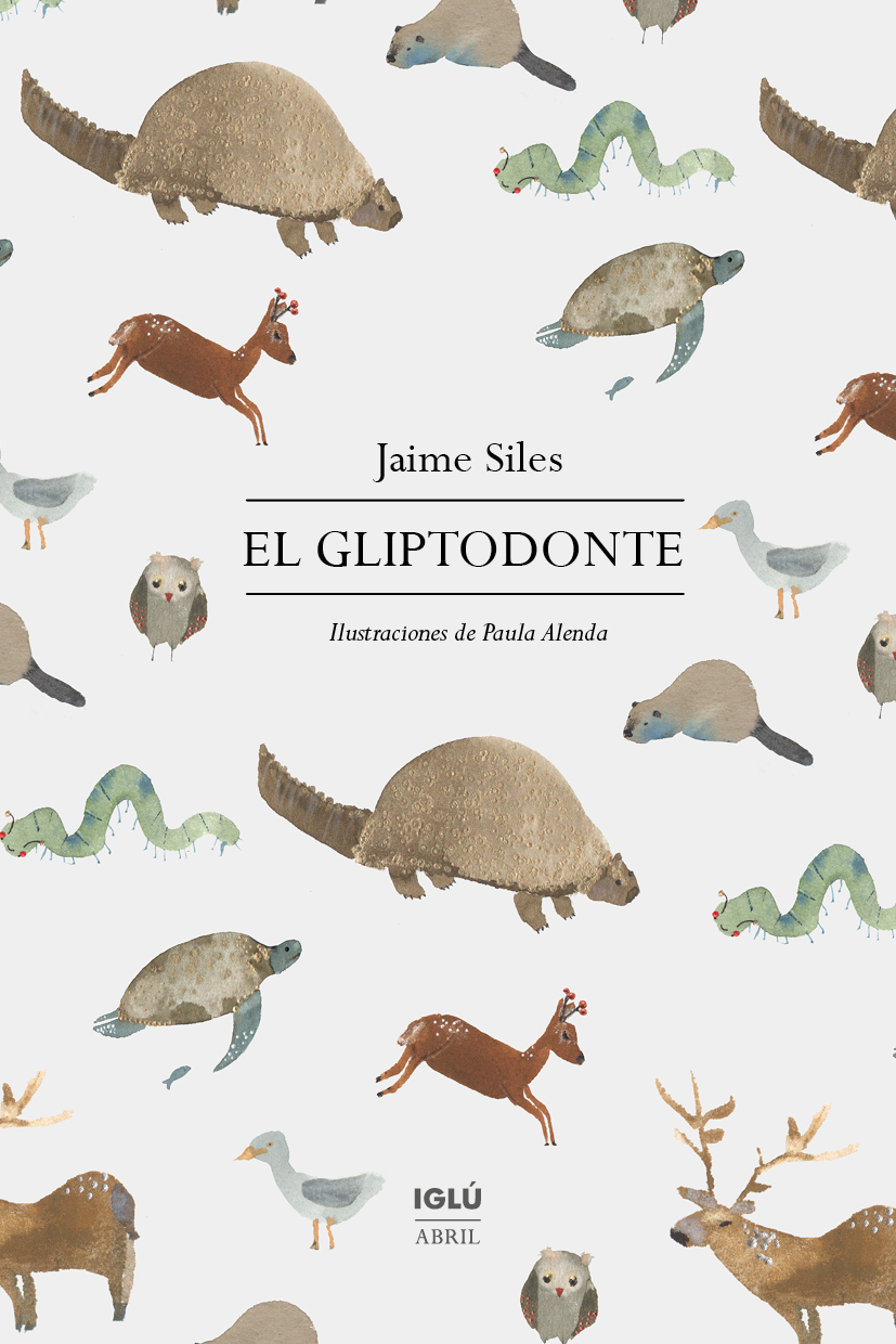 El gliptodonte Jaime Siles, IGLÚ editorial