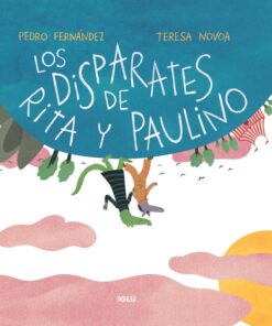 Los disparates de Rita y Paulino