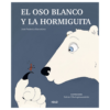 El oso blanco y la hormiguita